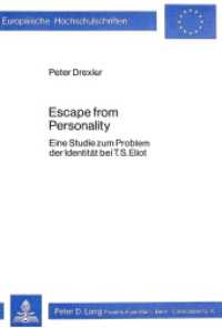 Escape From Personality : Eine Studie zum Problem der Identität bei T.S. Eliot (Europäische Hochschulschriften / European University Studies/Publications Universitaires Européenne .81) （1980. 261 S.）