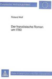 Der französische Roman um 1780 (Europäische Hochschulschriften / European University Studies/Publications Universitaires Européenne .66) （Neuausg. 1980. 411 S.）