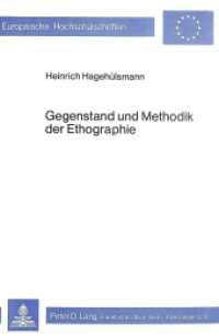 Gegenstand und Methodik der Ethographie (Europäische Hochschulschriften / European University Studies/Publications Universitaires Européenne .65) （1981. 282 S.）