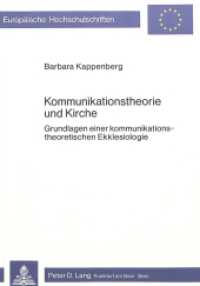 Kommunikationstheorie und Kirche : Grundlagen einer kommunikationstheoretischen Ekklesiologie (Europäische Hochschulschriften / European University Studies/Publications Universitaires Européenne .14) （1980. 294 S.）