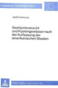Seefischereirecht und Küstengewässer nach der Auffassung der amerikanischen Staaten (Europäische Hochschulschriften Recht .286) （Neuausg. 1982. V, 758 S.）