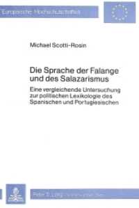 SPRACHE DER FALANGE UND D. SALAZARISMUS (Europäische Hochschulschriften / European University Studies/Publications Universitaires Européenne .14) （1981. 336 S. 21 cm）