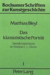 Das klassizistische Porträt : Gestaltungsanalyse am Beispiel J.-L. Davids (Bochumer Schriften zur Kunstgeschichte .1) （Neuausg. 1982. 207 S.）