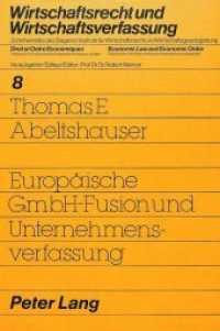 Europäische GmbH-Fusion und Unternehmensverfassung (Wirtschaftsrecht und Wirtschaftsverfassung / Droit et Ordre Economiques / Economic Law and Economic .8) （Neuausg. 1982. 208 S.）