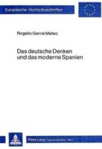 Das deutsche Denken und das moderne Spanien (Europäische Hochschulschriften / European University Studies/Publications Universitaires Européenne .97) （Neuausg. 1982. V, 268 S.）