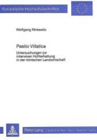 Pastio Villatica : Untersuchungen zur intensiven Hoftierhaltung in der r&ouml;mischen Landwirtschaft (Europ&auml;ische Hochschulschriften / European University Studies/Publications Universitaires Europ&eacute;enne .23) （Neuausg. 1984. 221 S.）