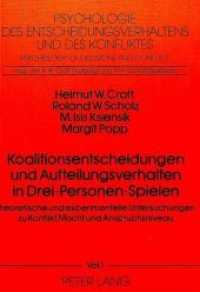 Koalitionsentscheidungen und Aufteilungsverhalten in drei-Personen-Spielen : Theoretische und experimentelle Untersuchungen zu Konflikt, Macht und Anspruchsniveau (Psychologie des Entscheidungsverhaltens und des Konfliktes .1) （Neuausg. 1983. 196 S.）