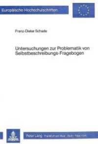 Untersuchungen zur Problematik von Selbstbeschreibungs-Frageboden (Europäische Hochschulschriften / European University Studies/Publications Universitaires Européenne .11) （Neuausg. 1983. 126 S.）