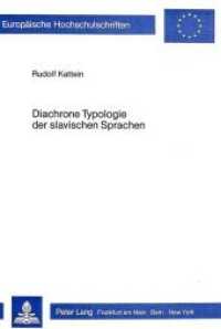 Diachrone Typologie der slavischen Sprachen (Europäische Hochschulschriften / European University Studies/Publications Universitaires Européenne .27) （Neuausg. 1983. 207 S.）