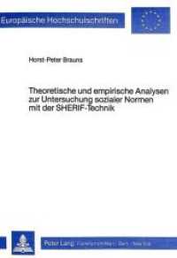 Theoretische und empirische Analysen zur Untersuchung sozialer Normen mit der Sherif-Technik (Europäische Hochschulschriften / European University Studies/Publications Universitaires Européenne .11) （Neuausg. 1983. 306 S.）