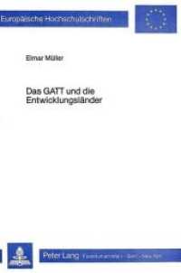 Das GATT und die Entwicklungsl&auml;nder : Die Handelsprobleme der Dritten Welt und ihre blockierte L&ouml;sung (Europ&auml;ische Hochschulschriften / European University Studies/Publications Universitaires Europ&eacute;enne .47) （Neuausg. 1983. 118 S.）