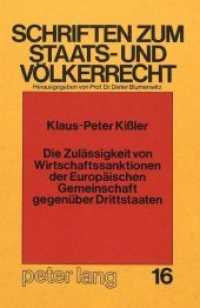 Die Zulässigkeit von Wirtschaftssanktionen der europäischen Gemeinschaft gegenüber Drittstaaten (Schriften zum Staats- und Völkerrecht .16) （Neuausg. 1984. 356 S.）