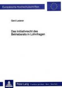 Das Initiativrecht des Betriebsrats in Lohnfragen (Europäische Hochschulschriften Recht .447) （Neuausg. 1984. XV, 303 S. 148 x 210 mm）