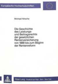 Die Geschichte des Leistungs- und Beitragsrechts der gesetzlichen Rentenversicherung von 1889 bis zum Beginn der Rentenr (Europäische Hochschulschriften Recht .552) （Neuausg. 1986. XLIV, 752 S. 210 mm）