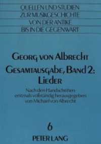 Georg von Albrecht- Gesamtausgabe, Band 2: Lieder : Nach den Handschriften erstmals vollständig herausgegeben (Quellen und Studien zur Musikgeschichte von der Antike bis in die Gegenwart. Sources and Studies in .6) （Neuausg. 1986. 326 S. 210 x 296 mm）