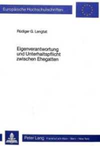 Eigenverantwortung und Unterhaltspflicht zwischen Ehegatten (Europäische Hochschulschriften Recht .434) （Neuausg. 1984. XXIII, 165 S.）