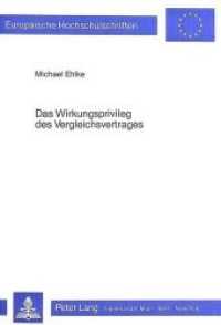 Das Wirkungsprivileg des Vergleichsvertrages : Dargestellt am Wettbewerbs- und Mitbestimmungsrecht (Europäische Hochschulschriften Recht .456) （Neuausg. 1985. IX, 414 S. 148 x 210 mm）