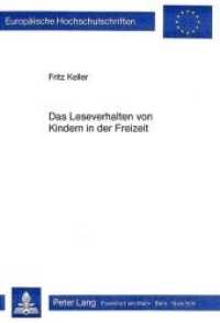 Das Leseverhalten von Kindern in der Freizeit : Eine empirische Untersuchung in den 4. Klassen einer Grosstadt (Europ&auml;ische Hochschulschriften / European University Studies/Publications Universitaires Europ&eacute;enne .25) （Neuausg. 1986. 413 S. 148 x 210 mm）
