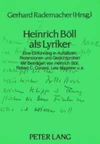 Heinrich Böll als Lyriker : Eine Einführung in Aufsätzen, Rezensionen und Gedichtproben （Neuausg. 1985. 140 S. 148 x 210 mm）