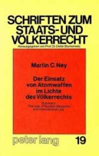 Der Einsatz von Atomwaffen im Lichte des Völkerrechts : Summary: The Use of Nuclear Weapons and International Law (Schriften zum Staats- und Völkerrecht .19) （Neuausg. 1985. XXV, 345 S. 148 x 210 mm）
