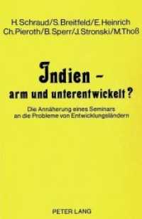 Indien - arm und unterentwickelt? : Die Annäherung eines Seminars an die Probleme von Entwicklungsländern （Neuausg. 1986. 196 S. 210 mm）