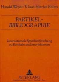 Partikel-Bibliographie : Internationale Sprachenforschung zu Partikeln und Interjektionen （Neuausg. 1987. IV, 251 S. 210 mm）
