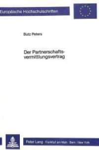 Der Partnerschaftsvermittlungsvertrag (Europäische Hochschulschriften Recht .558) （Neuausg. 1986. XXVIII, 209 S. 210 mm）