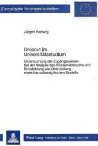 Dropout im Universitätsstudium (Europäische Hochschulschriften / European University Studies/Publications Universitaires Européenne .29) （Neuausg. 1986. XII, 252 S. 210 mm）