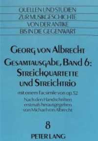 Georg von Albrecht- Gesamtausgabe, Band 6: Streichquartette und Streichtrio (Quellen und Studien zur Musikgeschichte von der Antike bis in die Gegenwart. Sources and Studies in .8) （Neuausg. 1986. 229 S. 210 x 296 mm）