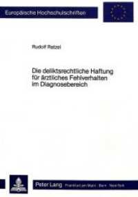 Die deliktsrechtliche Haftung für ärztliches Fehlverhalten im Diagnosebereich (Europäische Hochschulschriften Recht .573) （Neuausg. 1986. X, 182 S. 210 mm）
