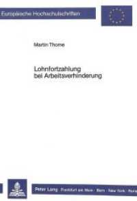 Lohnfortzahlung bei Arbeitsverhinderung (Europäische Hochschulschriften Recht .626) （Neuausg. 1987. XXIV, 275 S. 210 mm）