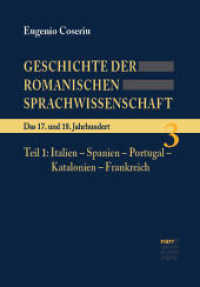 Geschichte der romanischen Sprachwissenschaft. 3/1 Geschichte der romanischen Sprachwissenschaft; . : Band 3: Das 17. und 18. Jahrhundert. Teil 1: Italien - Spanien - Portugal - Katalonien - Frankreich. Bearbeitet und herausgegeben von Wolf Dietrich （1. Auflage. 2020. 660 S. 220 mm）