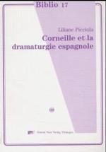 Corneille et la dramaturgie espagnole (Biblio 17 Bd.128) （2002. 505 S. 20,5 cm）