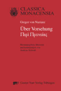 Gregor von Nazianz: Peri Pronoias (Über Vorsehung) (Classica Monacensia Bd.35) （2009. 142 S. 2 Tabellen. 22 cm）