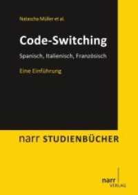 Code-Switching; . : Spanisch, Italienisch, Französisch. Eine Einführung (narr STUDIENBÜCHER) （1. Auflage. 2015. 373 S. m. zahlr. Tab. 240 mm）