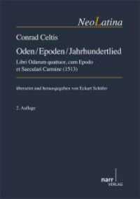 Conrad Celtis: Oden / Epoden / Jahrhundertlied : Libri Odarum quatuor, cum Epodo et Saeculari Carmine (1513) (NeoLatina Bd.16) （2. Aufl. 2012. 394 S. 220 mm）