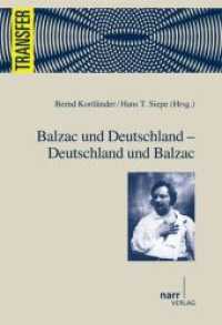 Balzac und Deutschland - Deutschland und Balzac (Transfer 22) （2012. 178 S. 220 mm）