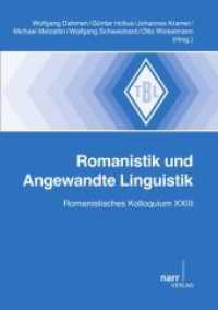 Romanistik und Angewandte Linguistik : Romanistisches Kolloquium XXIII (Tübinger Beiträge zur Linguistik (TBL) 526) （1. Auflage. 2011. 304 S. 211 mm）