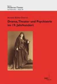 Drama, Theater und Psychiatrie im 19. Jahrhundert (Forum Modernes Theater 39) （1. Auflage. 2012. 404 S. 220 mm）