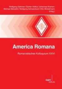 America Romana (Tübinger Beiträge zur Linguistik (TBL) 535) （1. Auflage. 2012. 395 S. 211 mm）