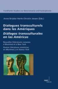 Dialogues transculturels dans les Amériques/ Diálogos transculturales en las Américas (Frankfurter Studien zur Iberoromania und Frankophonie Bd.4) （1. Auflage. 2013. 248 S. 220 mm）