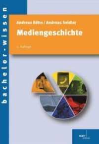 Mediengeschichte : Eine Einführung (bachelor-wissen) （2. Aufl. 2014. XIV, 226 S. 230 mm）