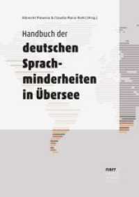 海外ドイツ語少数派話者事典<br>Handbuch der deutschen Sprachminderheiten in Übersee （1. Auflage. 2018. 293 S. 240 mm）