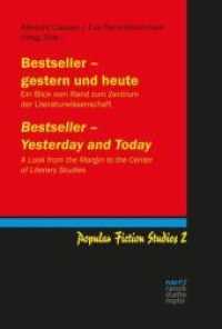 Bestseller - gestern und heute / Bestseller - Yesterday and Today : Ein Blick vom Rand zum Zentrum der Literaturwissenschaft /  A Look from the Margin to the Center of Literary Studies (Popular Fiction Studies 2) （1. Auflage. 2016. 230 S. 220 mm）