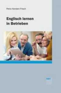 Englisch lernen in Betrieben : Eine Studie mit lernungewohnten Erwachsenen （1. Auflage. 2016. 210 S. 220 mm）