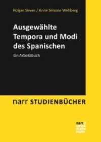 Ausgewählte Tempora und Modi des Spanischen : Ein Arbeitsbuch (narr STUDIENBÜCHER) （1. Auflage. 2016. IV, 242 S. 240 mm）