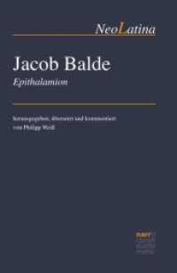Jacob Balde : Epithalamion. Mit E-Book (NeoLatina Bd.26) （1. Auflage. 2015. 195 S. 225 mm）