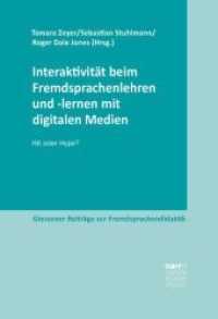 Interaktivität beim Fremdsprachenlehren und -lernen mit digitalen Medien : Hit oder Hype? (Giessener Beiträge zur Fremdsprachendidaktik) （1. Auflage. 2016. 288 S. 220 mm）