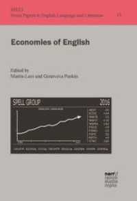 Economies of English (Swiss Papers in English Language and Literature (SPELL) 33) （1. Auflage. 2016. 254 S. 220 mm）