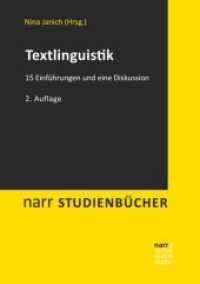 Textlinguistik : 15 Einführungen und eine Diskussion (narr STUDIENBÜCHER) （2. Aufl. 2019. 409 S. 240 mm）